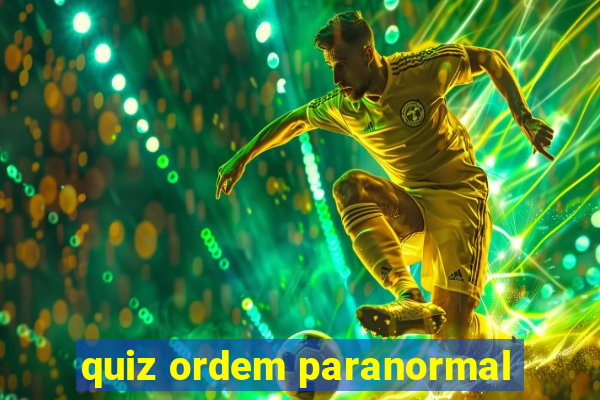 quiz ordem paranormal